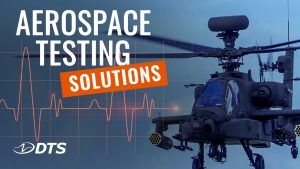 DTS Aerospace Testing Solutions, Flight Testing DAQ, Onboard and Streaming Recorders 